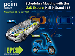 Efficient Power Conversion (EPC) to Showcase how GaN is Transforming Power Delivery and Enabling Advanced Autonomy Across Multiple Industries at PCIM 2022